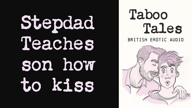 Uk stepdad guides son through first kissing experience